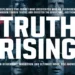 Truth Rising Documentary